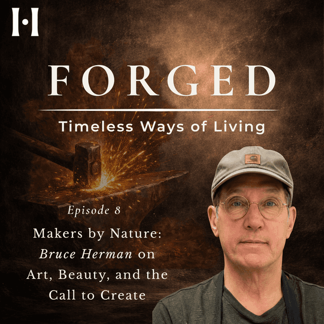 Makers by Nature: Bruce Herman on Art, Beauty, and the Call to Create image