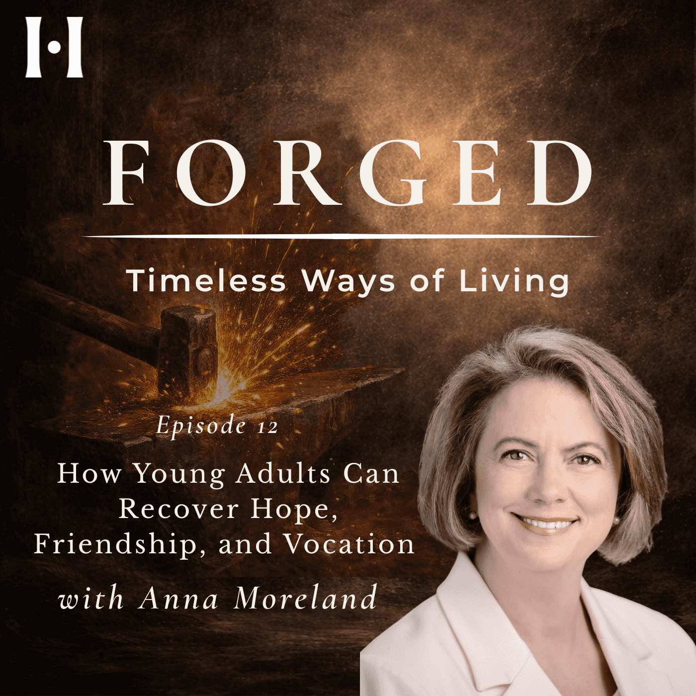How Young Adults Can Recover Hope, Friendship, and Vocation with Anna Moreland