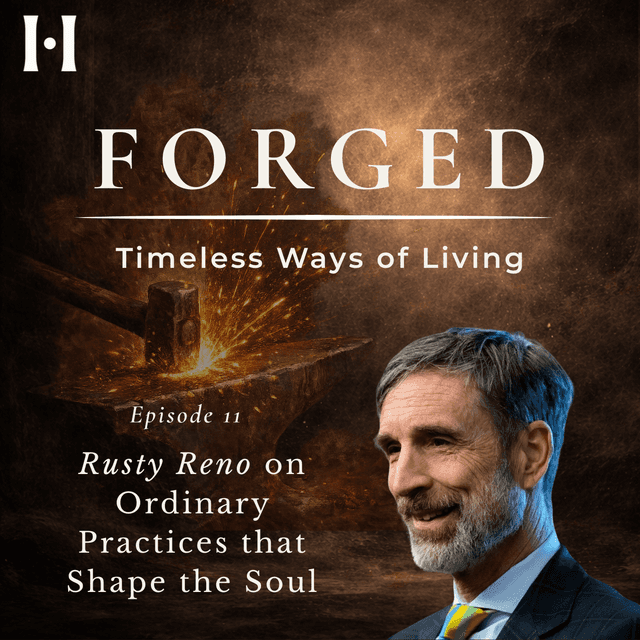 Rusty Reno on The Ordinary Practices that Shape the Soul image