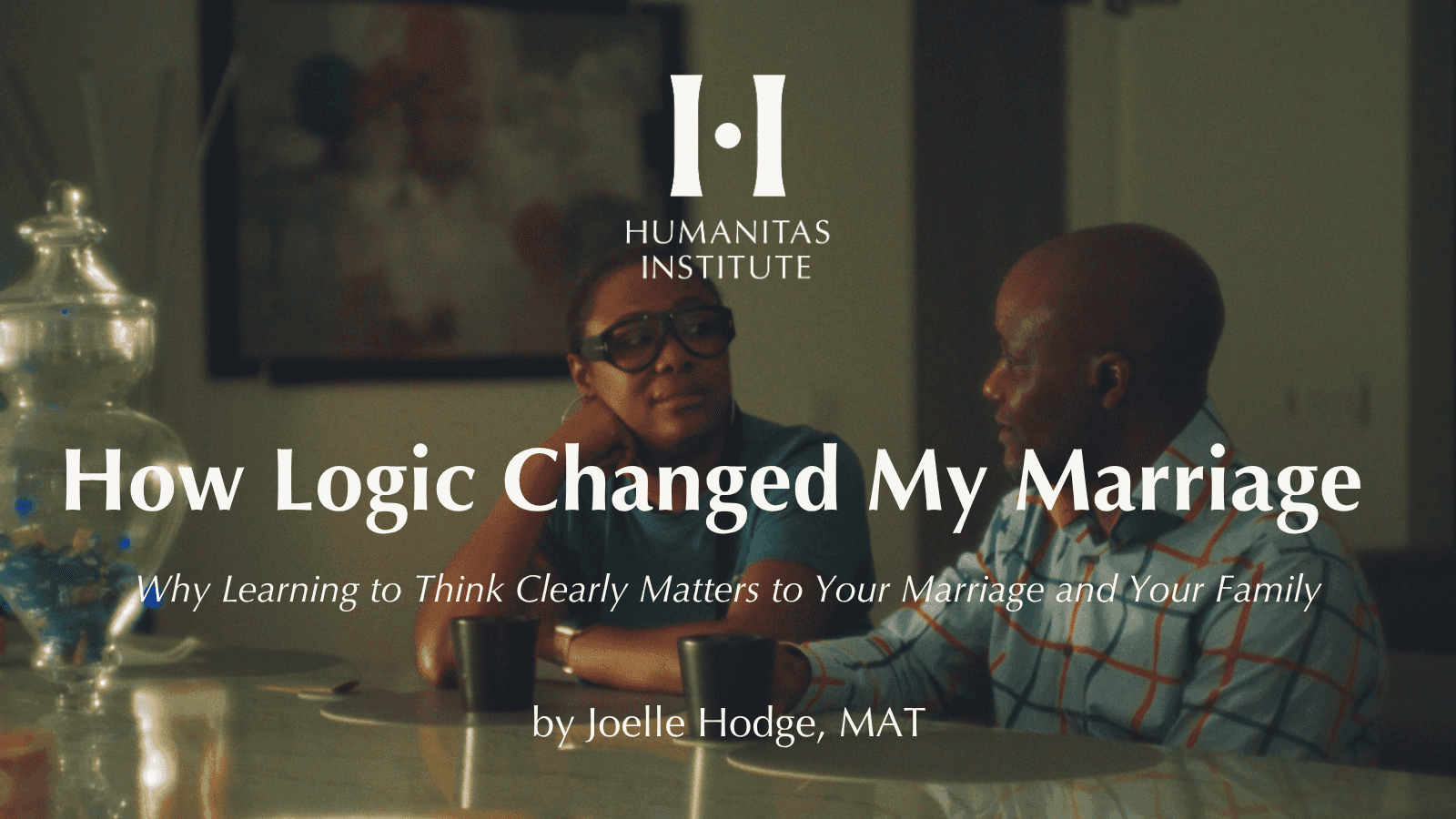 How Logic Changed My Marriage
