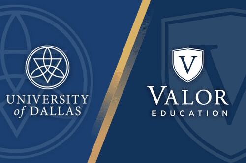 In Search of Wisdom and Virtue: Valor Education and the University of Dallas Announce Partnership