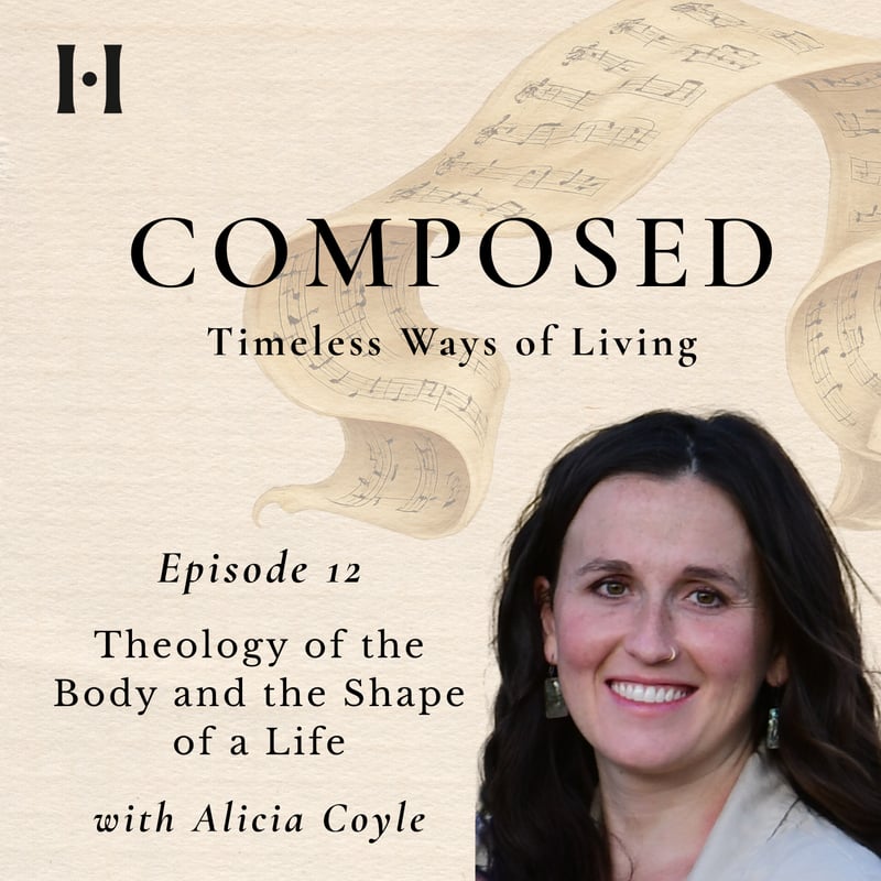 Theology of the Body and the Shape of a Life with Alicia Coyle