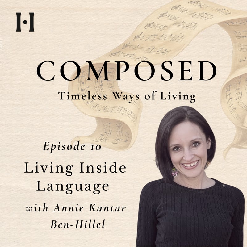 Living Inside Language with Annie Kantar Ben-Hillel